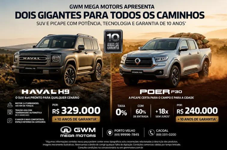 GWM Mega Motors destaca Haval H9 e Poer P30 com condições especiais em Rondônia