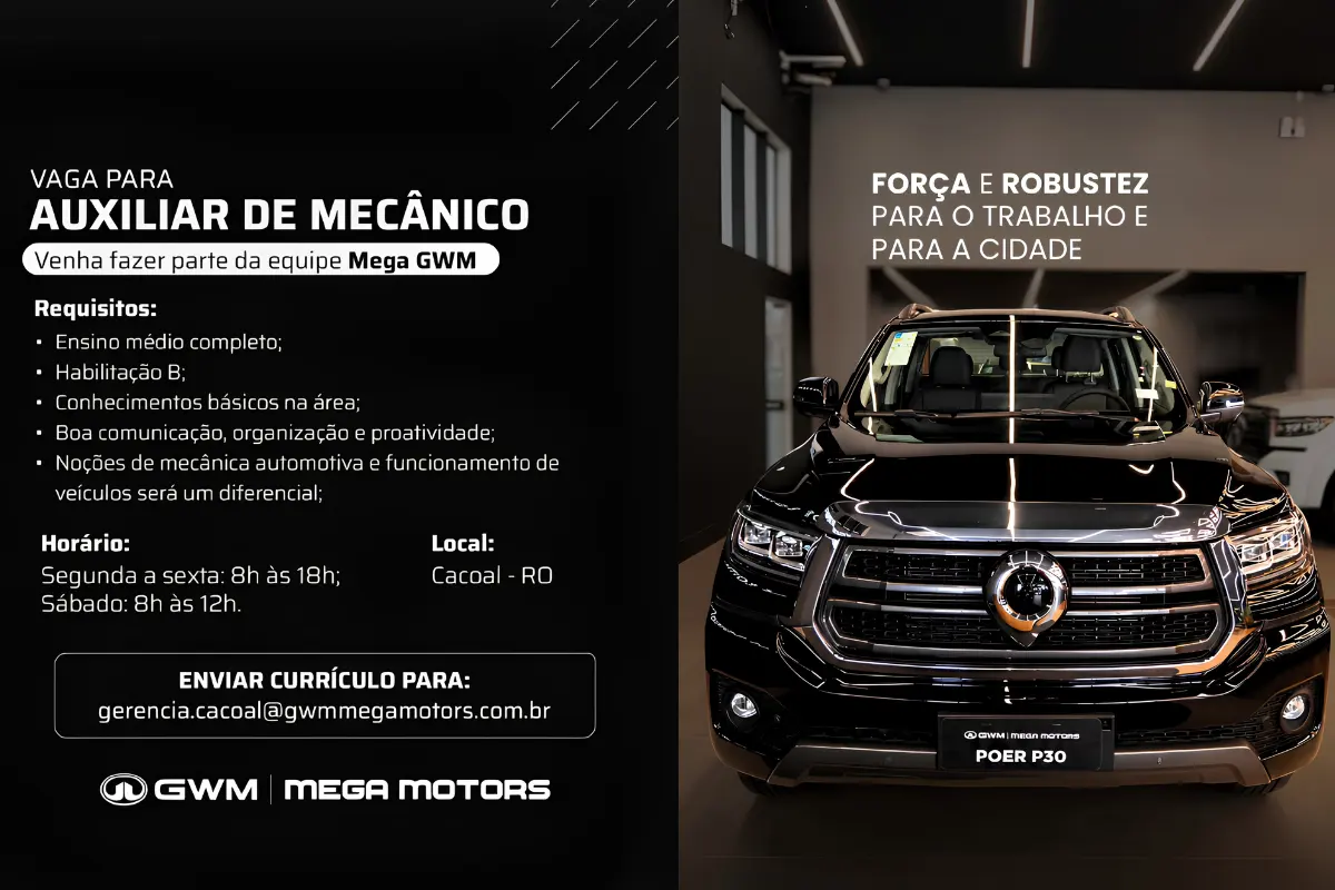 Mega GWM abre vaga para auxiliar de mecânico em Cacoal